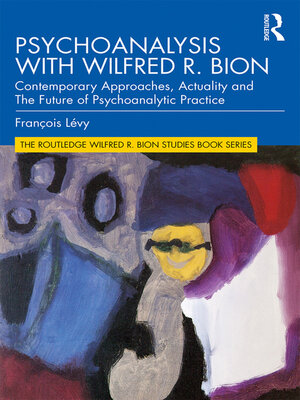 cover image of Psychoanalysis with Wilfred R. Bion